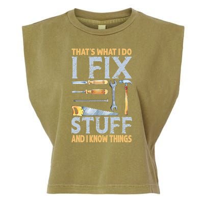That's What I Do I Fix Stuff And I Know Things Funny Saying Garment-Dyed Women's Muscle Tee