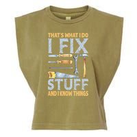That's What I Do I Fix Stuff And I Know Things Funny Saying Garment-Dyed Women's Muscle Tee