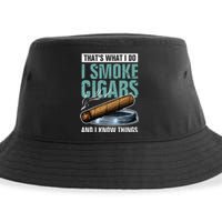 Thats What I Do I Smoke Cigars And I Know Things Sustainable Bucket Hat