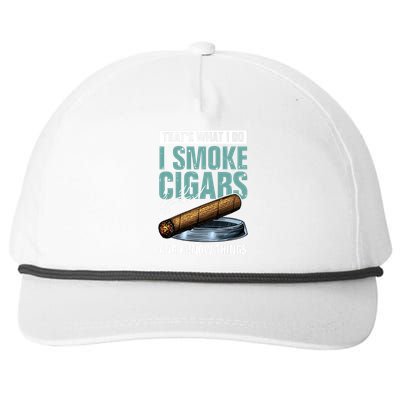 Thats What I Do I Smoke Cigars And I Know Things Snapback Five-Panel Rope Hat