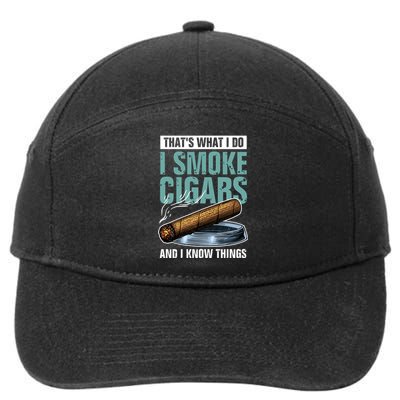 Thats What I Do I Smoke Cigars And I Know Things 7-Panel Snapback Hat