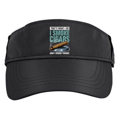 Thats What I Do I Smoke Cigars And I Know Things Adult Drive Performance Visor