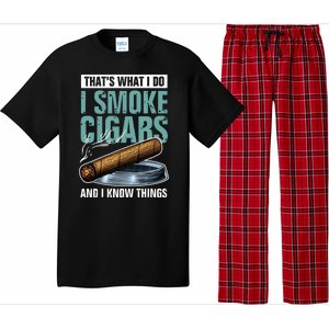 Thats What I Do I Smoke Cigars And I Know Things Pajama Set