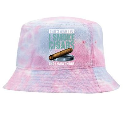 Thats What I Do I Smoke Cigars And I Know Things Tie-Dyed Bucket Hat