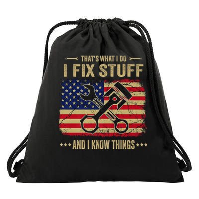 Thats What I Do I Fix Stuff And I Know Things Funny Quote Drawstring Bag