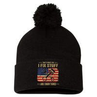 Thats What I Do I Fix Stuff And I Know Things Funny Quote Pom Pom 12in Knit Beanie