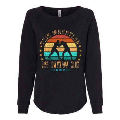 This Wrestler Is Now 10 Birthday Womens California Wash Sweatshirt