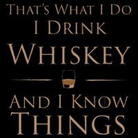 ThatS What I Do I Drink Whiskey And I Know Things Mousepad