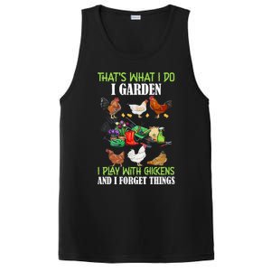 Thats What I Do I Garden Play With Chickens Forget Things Premium PosiCharge Competitor Tank