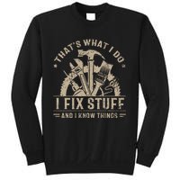 Thats What I Do I Fix Stuff And I Know Things Funny Vintage Sweatshirt