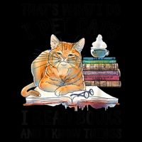 That's What I Do I Pet Cats I Read Books And I Know Things 16oz Travel Tumbler
