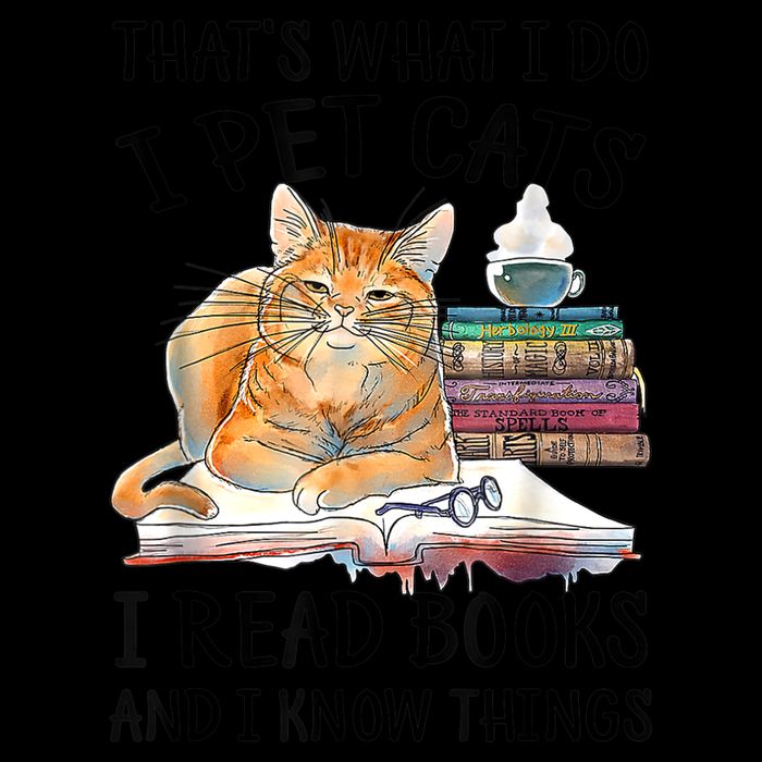 That's What I Do I Pet Cats I Read Books And I Know Things 16oz Travel Tumbler