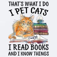 That's What I Do I Pet Cats I Read Books And I Know Things Sueded Cloud Jersey T-Shirt