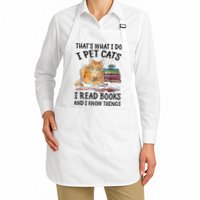 That's What I Do I Pet Cats I Read Books And I Know Things Apron