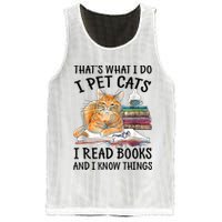 That's What I Do I Pet Cats I Read Books And I Know Things Mesh Reversible Basketball Jersey Tank