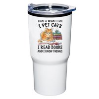 That's What I Do I Pet Cats I Read Books And I Know Things Tumbler