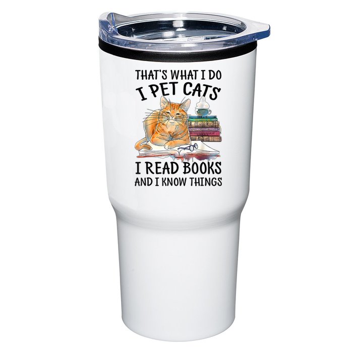 That's What I Do I Pet Cats I Read Books And I Know Things Tumbler