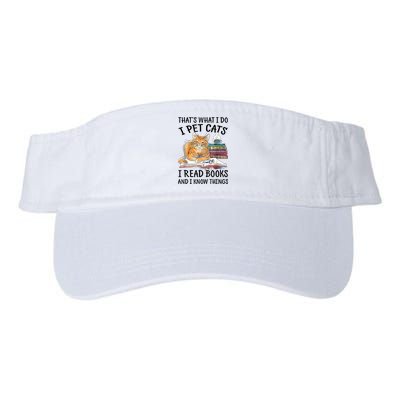 That's What I Do I Pet Cats I Read Books And I Know Things Visor