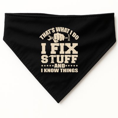 That's What I Do I Fix Stuff And I Know Things Funny Saying USA-Made Doggie Bandana