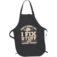 That's What I Do I Fix Stuff And I Know Things Funny Saying Apron