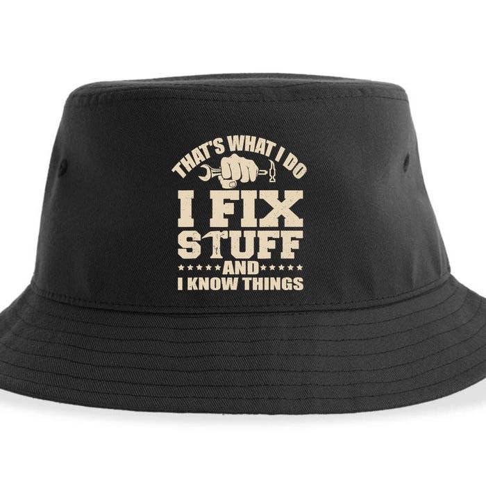 That's What I Do I Fix Stuff And I Know Things Funny Saying Sustainable Bucket Hat