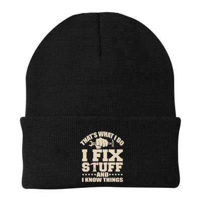 That's What I Do I Fix Stuff And I Know Things Funny Saying Beanie