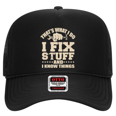 That's What I Do I Fix Stuff And I Know Things Funny Saying Trucker Hat