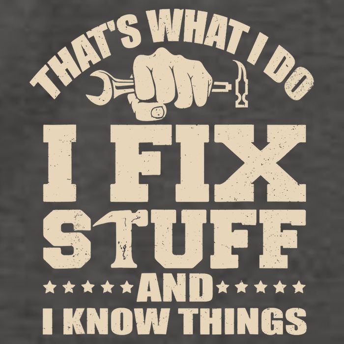 That's What I Do I Fix Stuff And I Know Things Funny Saying Vector Backpack