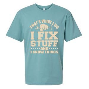 That's What I Do I Fix Stuff And I Know Things Funny Saying Sueded Cloud Jersey T-Shirt