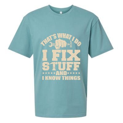 That's What I Do I Fix Stuff And I Know Things Funny Saying Sueded Cloud Jersey T-Shirt