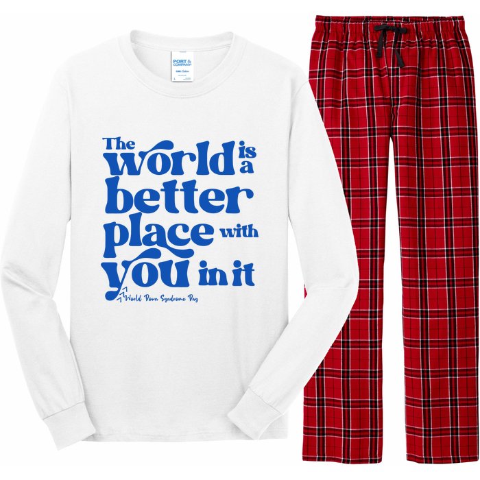 The World Is A Better Place With You In It World Down Syndrome Day Awareness Long Sleeve Pajama Set