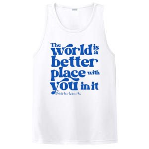 The World Is A Better Place With You In It World Down Syndrome Day Awareness PosiCharge Competitor Tank