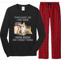 That's What I Do I Pet Cats I Read Books And I Forget Things Long Sleeve Pajama Set