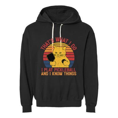ThatS What I Do Cat Lovers Paddleball Player Pickleball Garment-Dyed Fleece Hoodie