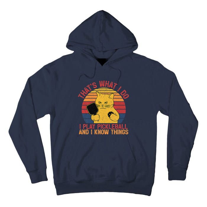 ThatS What I Do Cat Lovers Paddleball Player Pickleball Tall Hoodie