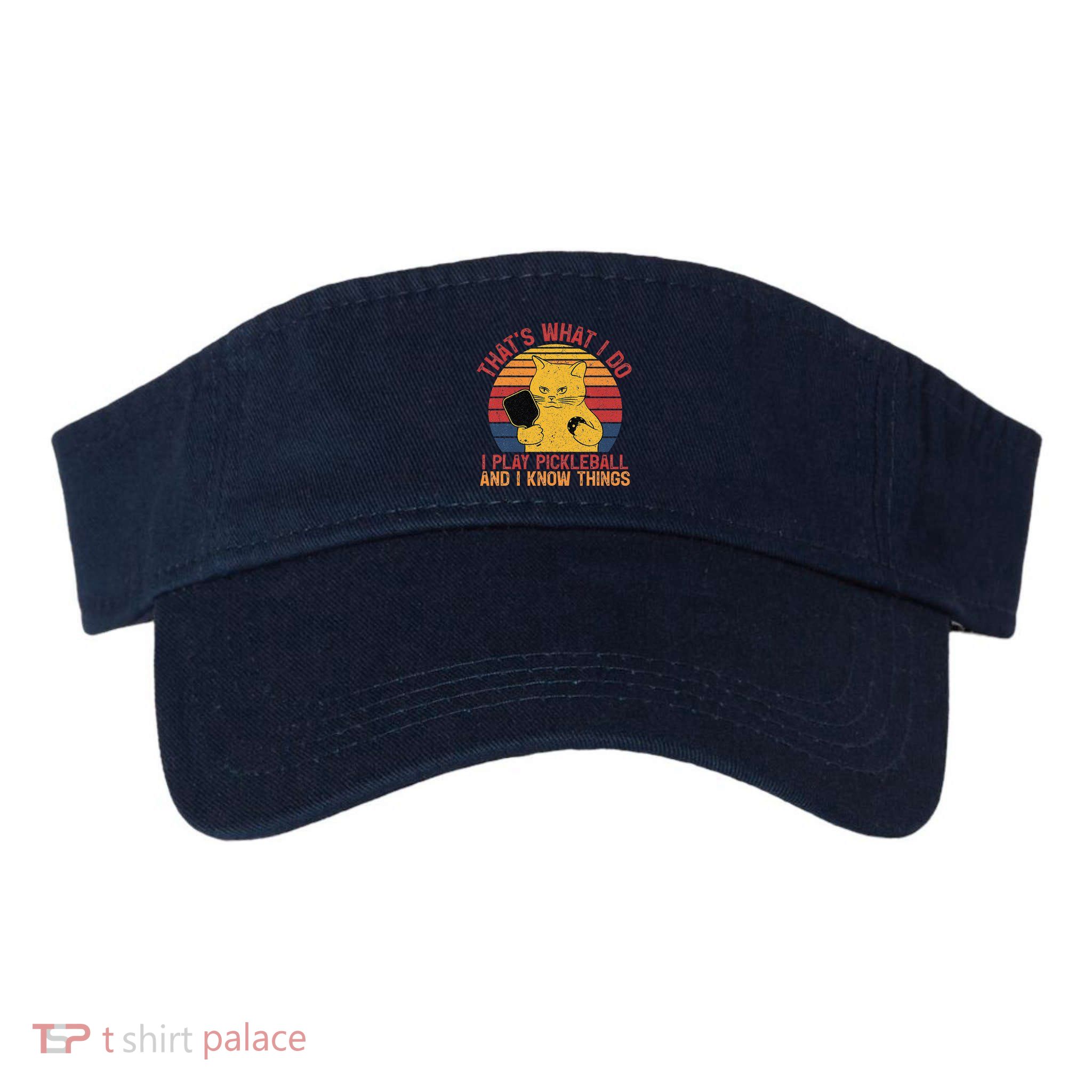 ThatS What I Do Cat Lovers Paddleball Player Pickleball Visor