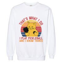 ThatS What I Do Cat Lovers Paddleball Player Pickleball Garment-Dyed Sweatshirt
