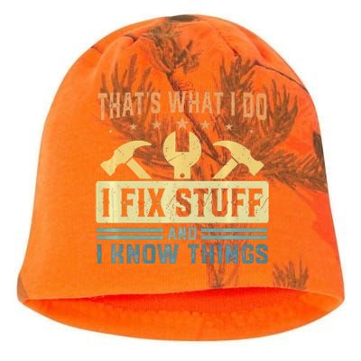 That's What I Do I Fix Stuff And I Know Things Funny Saying Kati - Camo Knit Beanie