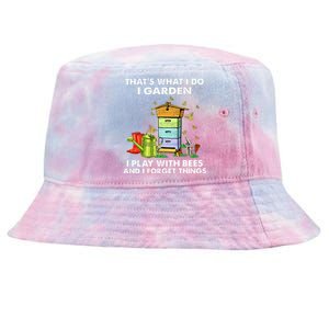 Thats What I Do I Garden I Play With Bees And I Forget Tie-Dyed Bucket Hat