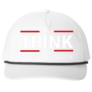 Think While It's Still Legal Stand Up For Freedom Snapback Five-Panel Rope Hat