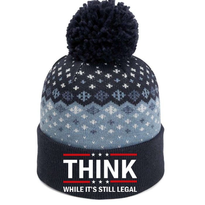 Think While It's Still Legal Stand Up For Freedom The Baniff Cuffed Pom Beanie