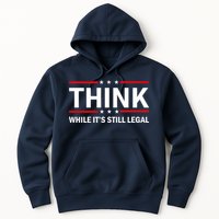 Think While It's Still Legal Stand Up For Freedom Hoodie