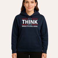 Think While It's Still Legal Stand Up For Freedom Hoodie