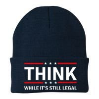 Think While It's Still Legal Stand Up For Freedom Knit Cap Winter Beanie