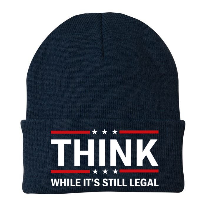 Think While It's Still Legal Stand Up For Freedom Knit Cap Winter Beanie