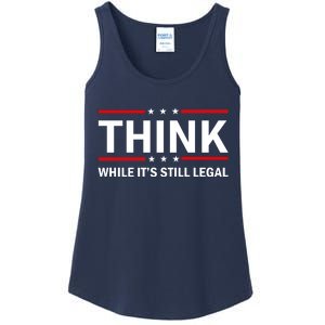 Think While It's Still Legal Stand Up For Freedom Ladies Essential Tank