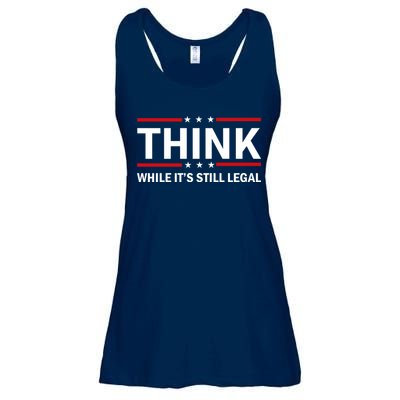 Think While It's Still Legal Stand Up For Freedom Ladies Essential Flowy Tank