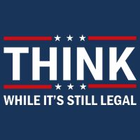 Think While It's Still Legal Stand Up For Freedom Flatbill Hat