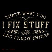 That's What I Do I Fix Stuff And I Know Things Funny Dad High Crown Mesh Back Trucker Hat