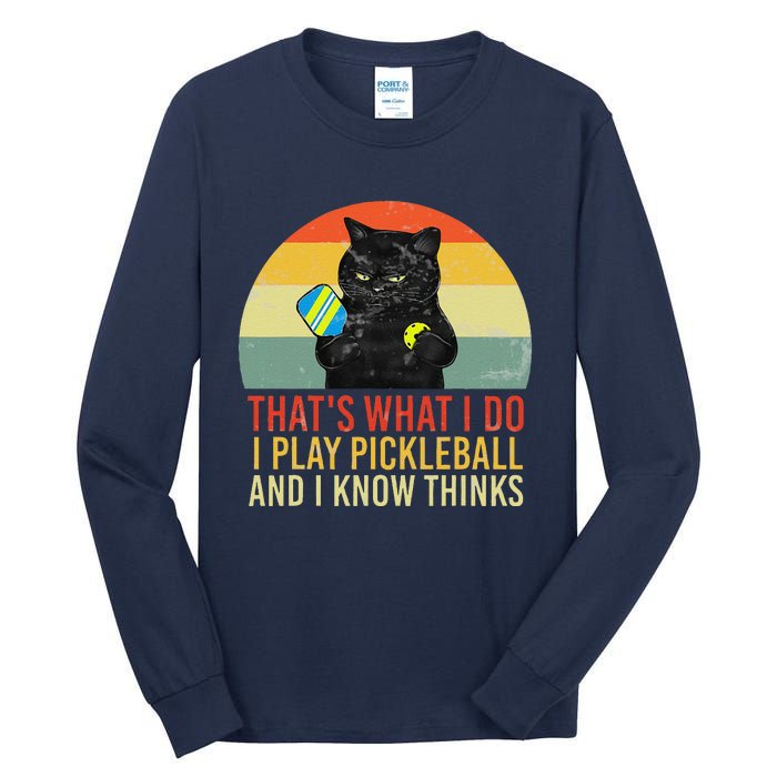 ThatS What I Do Cat Lovers Paddleball Player Pickleball Tall Long Sleeve T-Shirt